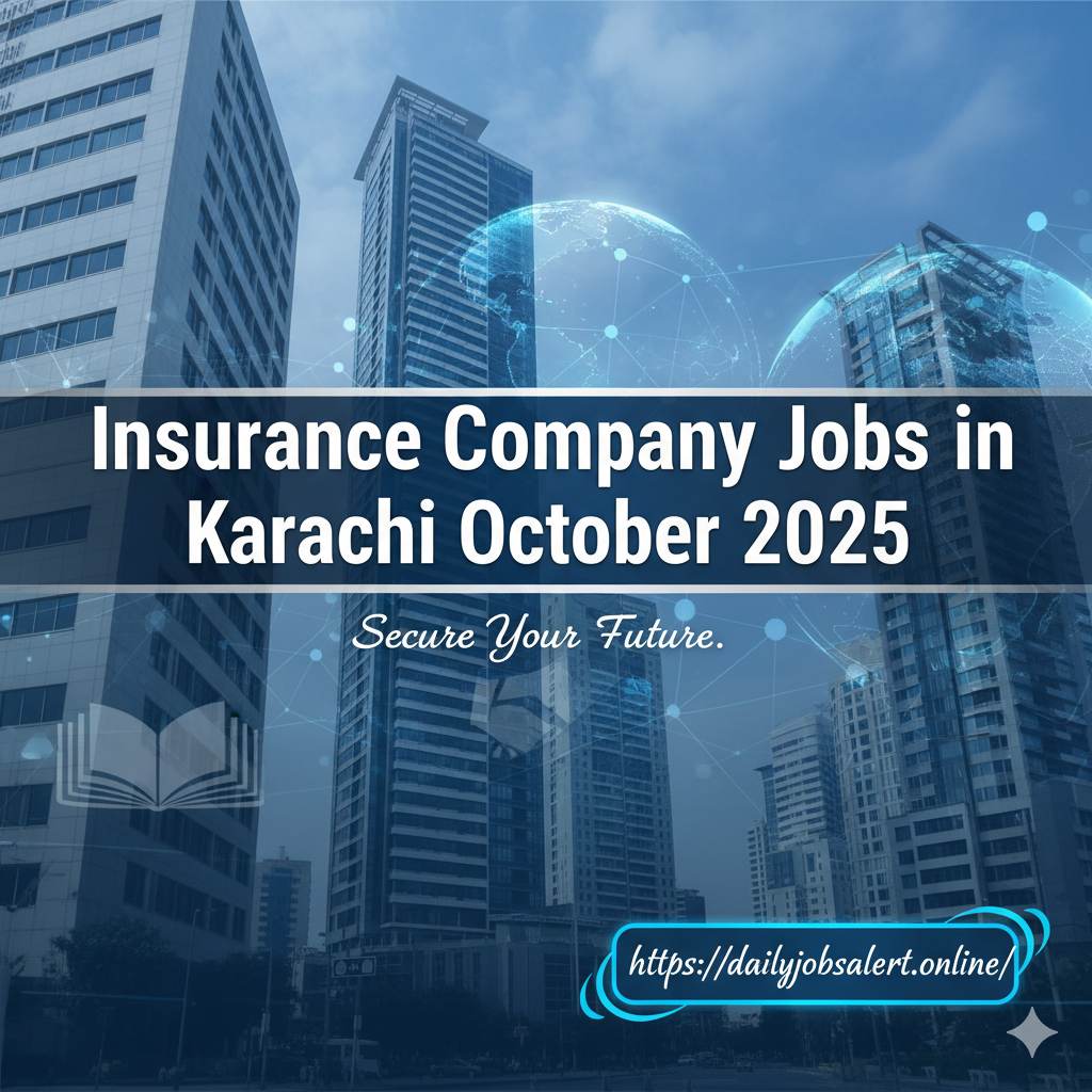 Insurance Company Jobs in Karachi October 2025