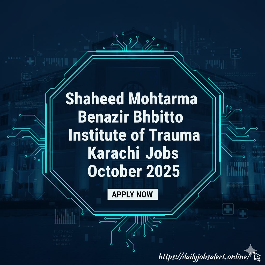 Shaheed Mohtarma Benazir Bhutto Institute of Trauma Karachi Jobs 2025